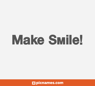 Make Smile!